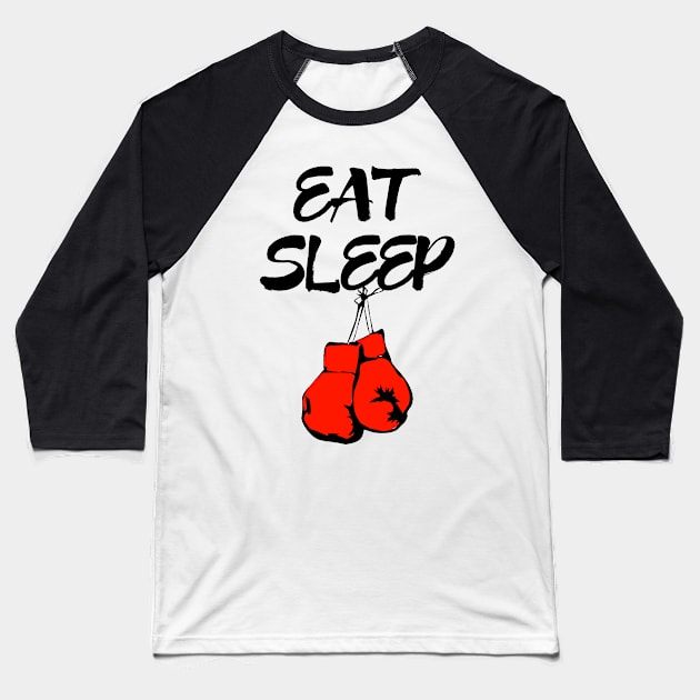 Eat Sleep Boxing Baseball T-Shirt by coloringiship